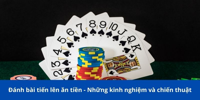 Đánh bài tiến lên ăn tiền - Kinh nghiệm và mẹo từ 188BET 1 danh bai tien len an tien 1