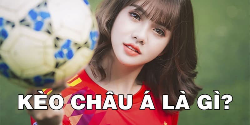 Kèo châu Á là gì? Xem qua bí quyết cá độ bóng đá 188BET 3 Các loại hình cược của kèo châu Á là gì