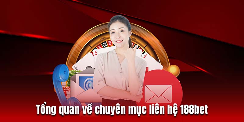 Top 4 phương thức liên hệ 188BET nhanh chóng và hiệu quả 3 Đội ngũ chuyên nghiệp, tận tâm, luôn sẵn sàng hỗ trợ mọi lúc