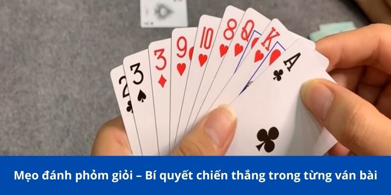 Mẹo đánh phỏm giỏi – Bí quyết thắng từng ván bài 188BET 2 Người chơi cần nắm rõ luật chơi cơ bản của bài phỏm